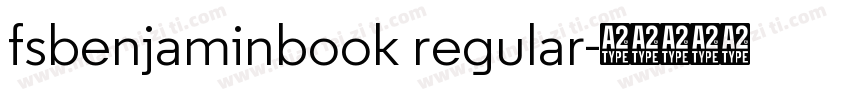 fsbenjaminbook regular字体转换